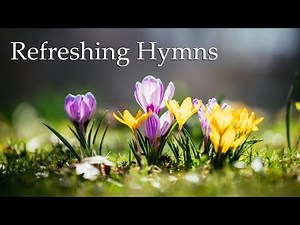 Peaceful Hymns - Beautiful Spring Flower Photos - Instrumental Guitar - Josh Snodgrass