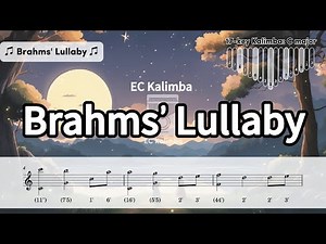 Brahms’ Lullaby | Kalimba Tutorial | Sheet Music | 17-key Kalimba | C major |
