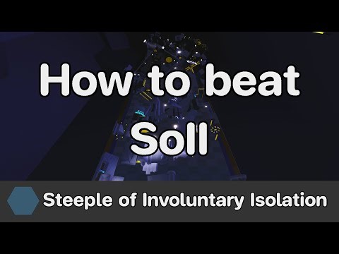 EToH - Steeple of Involuntary Isolation (SoII) guide