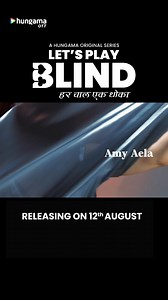 Step Into the Dark Side of Gambling♦♣♥♠ "Let's Play Blind" Coming Soon on Hungama OTT! @kangnasharma16 @akshitsukhija @amyaela @yuktiikapoor @dollychawla22 @ribbhu.mehra_djribz #Hungama #Hungama_ott #fullondrama #LetsPlayBlind #comingsoon #webseries #NewShowAlert | Hungama OTT