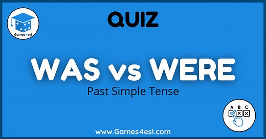 Was/Were Quiz | Games4esl