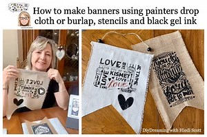 2.2K views · 100 reactions | In this video tutorial I will show you how to make some super cute and super easy banners using painters drop cloth or burlap, stencils and black gel ink. . This is NOT A LIVE video but feel free comment or ask questions and I will answer. . Hiedi Scott DiyDreaming and Crafting a Beautiful Life! Follow me on FB at DiyDreaming | DiyDreaming | Facebook