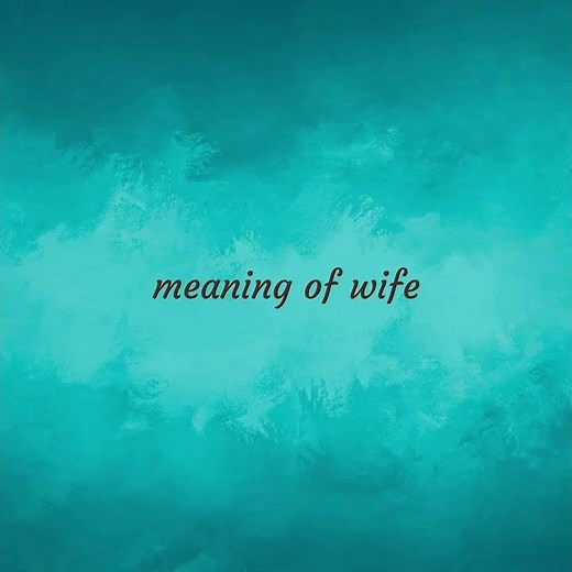 Wife | meaning of Wife