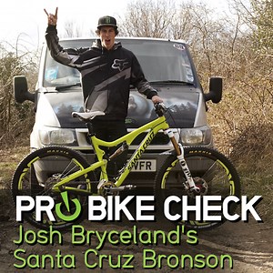 Pro Bike Check: Josh Bryceland's Santa Cruz Bronson