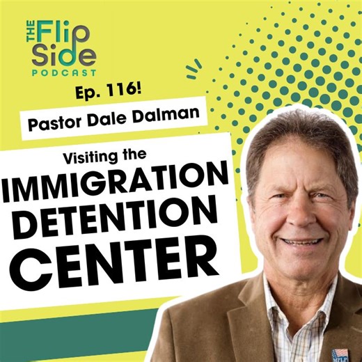 Ep. 116: Pastor Dale Dalman on Visiting the Midwest s Largest Immigration Detention Center | Noah Filipiak