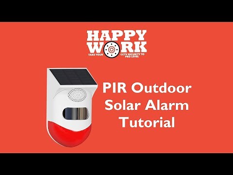 PIR Outdoor Solar Alarm Tutorial - Tuya Smart App - Happy Work Enterprise