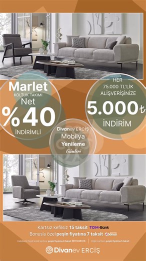 Divanev Erciş on Instagram: "✨ Divanev Erciş’te Mobilya Yenileme Günleri devam ediyor! Evinin tarzını yenilemek, salonuna modern bir dokunuş katmak ve konforu en üst seviyeye çıkarmak istiyorsan tam zamanı! 🛋️ Marlet Koltuk Takımı @ Net İndirimli! 💳 Üstelik her 75.000 TL alışverişe 5.000 TL ekstra indirim fırsatı! Bu kampanya ile evini baştan sona yenilemek hiç bu kadar kolay olmamıştı. 💳 Kartsız kefilsiz 15 taksit (TOM Bank) 💳 Bonus’a özel peşin fiyatına 7 taksit 💳 Halkbank Paraf ile peşin