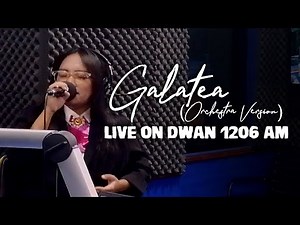 JadeLyn - Galatea (Orchestra Version) | Live on DWAN 1206 AM
