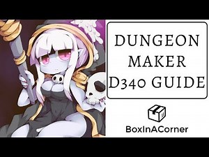 Dungeon Maker D340 Guide