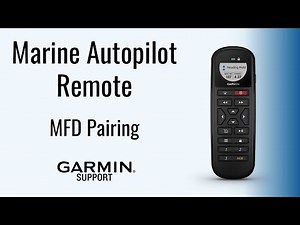 Marine Autopilot Remote | Pairing with a Garmin MFD | Garmin Support