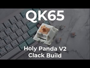 Holy Panda V2 Typing Sounds ASMR | QK65(Clack Build)