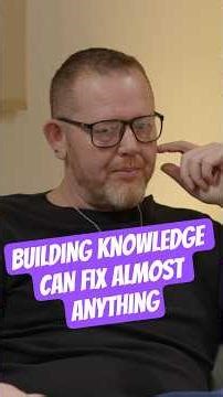Building Knowledge Can Fix Almost Anything (A Must-Hear)