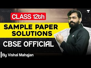 Sample Paper Solution 🔥😨 | CBSE Official 🔥 | Class 12 Maths | Boards 2024 | Vishal Mahajan
