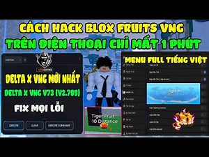 How to Hack Blox Fruits 30 Delta X VNG Latest Version on Mobile - Vietnamese Menu, Auto Farm, Fin...