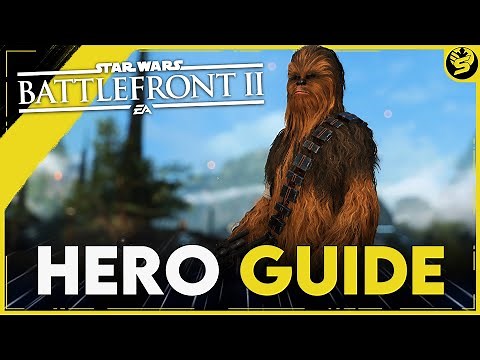 CHEWBACCA - Updated Hero Guide (2021) - STAR WARS Battlefront 2