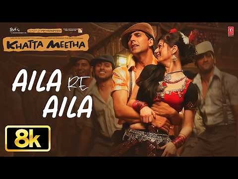 Aila Re Aila 8K Full Song | Akshay Kumar | Khatta Meetha | Trisha | Pritam | Daler Mehandi,Kalpana P