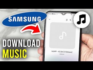 How To Download Songs On Samsung - Step By Step