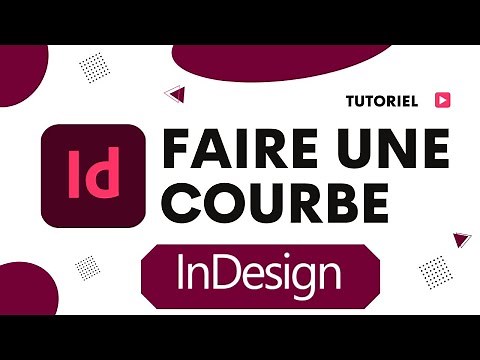 🌀 Comment Faire des Courbes sur InDesign