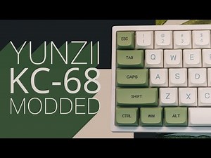 Modding the YUNZII KC-68 65% Keyboard - Surprisingly Good Results