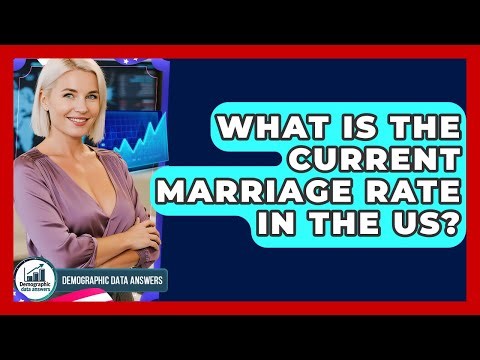 What Is The Current Marriage Rate In The US? - Demographic Data Answers