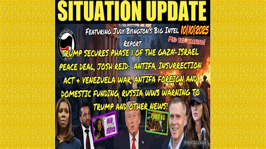 SITUATION UPDATE 10/10/25 - Judy Byington, Trump Secures Phase Of The Gaza-Israel Peace Deal, Russia WW3 Warning To Trump