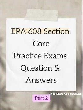 HVAC EPA 608 Section Core practice exams 30 questions with answers PART 2