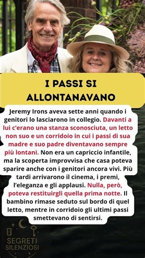 Jeremy Irons, lasciato in collegio a sette anni Segreti Silenziosi V6