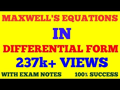 MAXWELL EQUATIONS || MAXWELL'S EQUATIONS IN DIFFERENTIAL FORM || WITH EXAM NOTES ||
