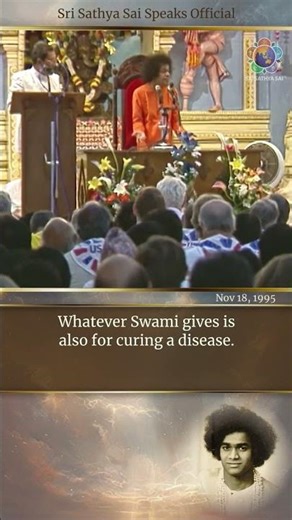 Swami, the Doctor of doctors, gives only for your good | Sri Sathya Sai Speaks | Nov 18, 1995