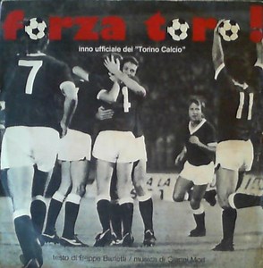 Romano Farinatti, Gianni Mori - Forza Toro!