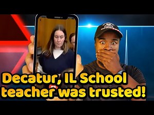 Breaking News! Decatur, IL school teacher sentenced to 10 years after 'exchanges' with a 6th grader!
