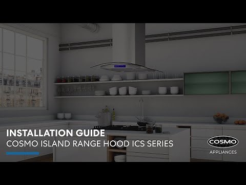Cosmo Appliances Island Range Hood ICS Series | Installation Guide