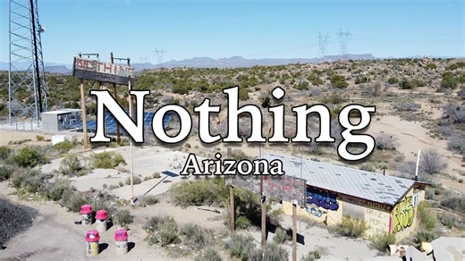 Visiting Nothing, Arizona! Is There Really Nothing There?