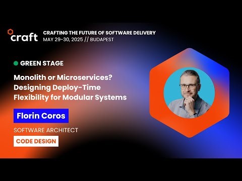 Designing Deploy-Time Flexibility for Modular Systems - Florin Coros | Craft 2025
