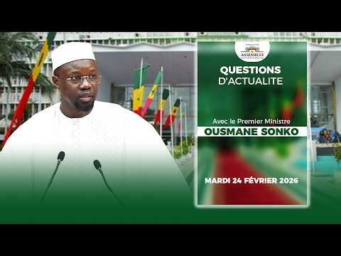 Questions d’actualité au Gouvernement : le Premier ministre Ousmane SONKO face aux députés