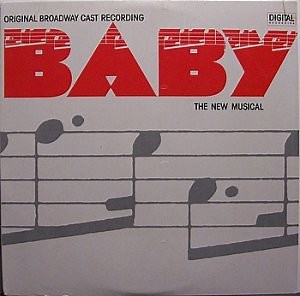 Original Broadway Cast - Baby: The New Musical