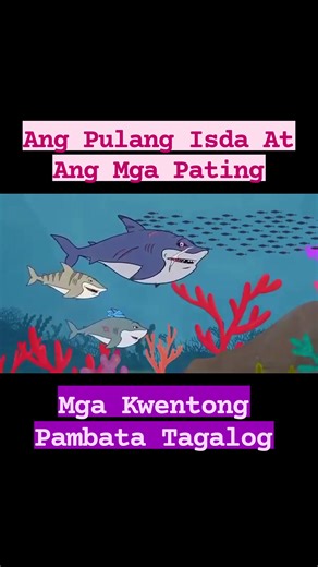 Ang Pulang Isda at ang mga pating Part 1 | Mga kwentong pambata tagalog | Mga Kwentong Pambata Tagalog