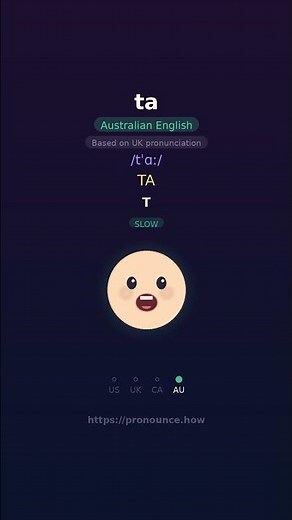 How to Pronounce "ta" — US, UK, CA, AU English | pronounce.how