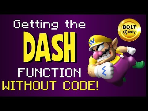 Getting the Dash Function WITHOUT CODE - Bolt + Unity Tutorial