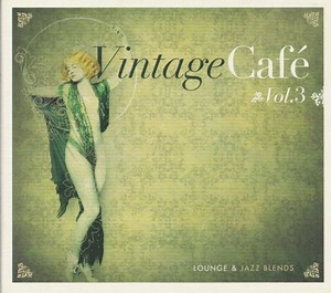 Various - Vintage Café Vol.3 - Lounge & Jazz Blends