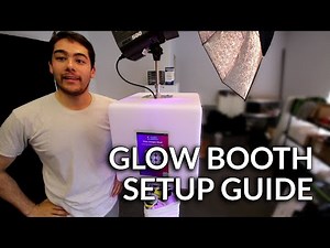 Glow Booth Setup Guide