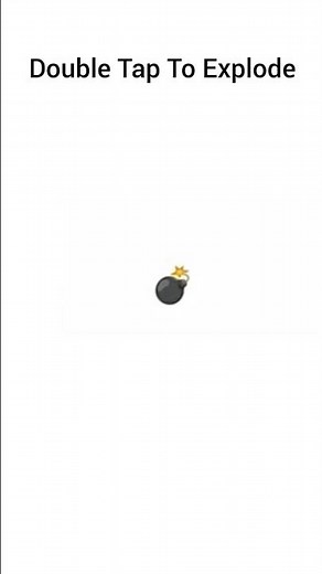 Double Tap To Explode.