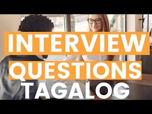 INTERVIEW QUESTIONS [Part 1] TAGALOG - tell me about yourself -