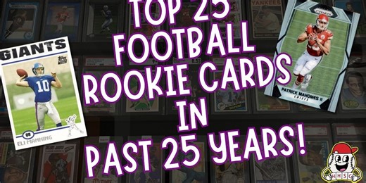 🏈Counting Down the Top 25 NFL Rookie Cards Since 2000!