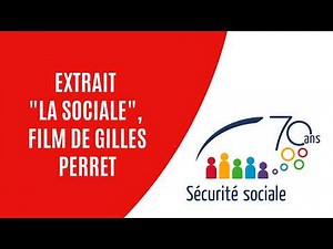 Extrait "La Sociale", film de Gilles Perret