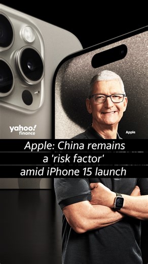 Apple: China remains a 'risk factor' amid iPhone 15 launch📱 | Yahoo Finance