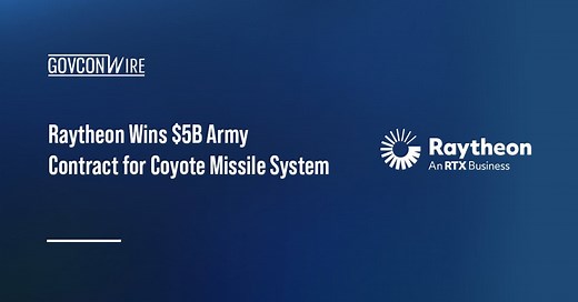Raytheon Wins $5B Army Contract for Coyote Missile System