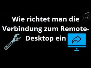 Wie richtet man die Verbindung zum Remote-Desktop in Windows 10 ein