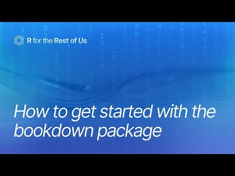 How to get started with the bookdown package