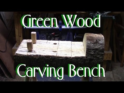 Green Wood Carving Bench